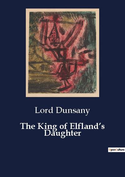 The King of Elfland’s Daughter