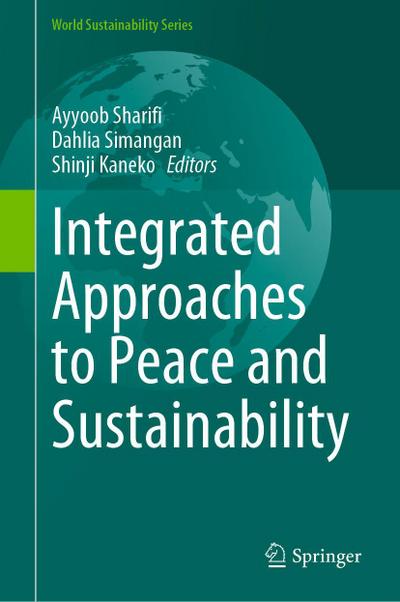Integrated Approaches to Peace and Sustainability
