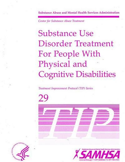 Substance Use Disorder Treatment for People with Physical and Cognitive Disabilities