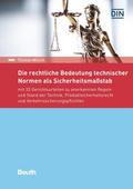 Die rechtliche Bedeutung technischer Normen als Si