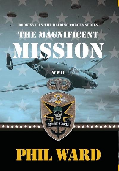 The Magnificent Mission