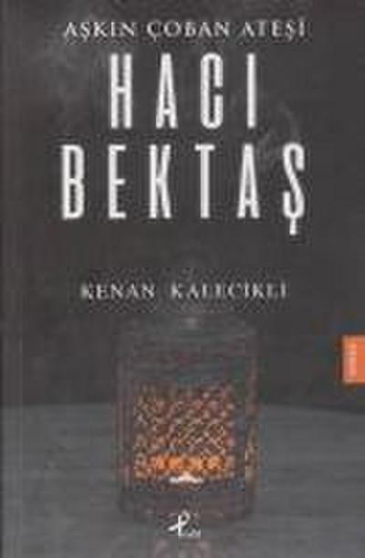 Askin Coban Atesi Haci Bektas