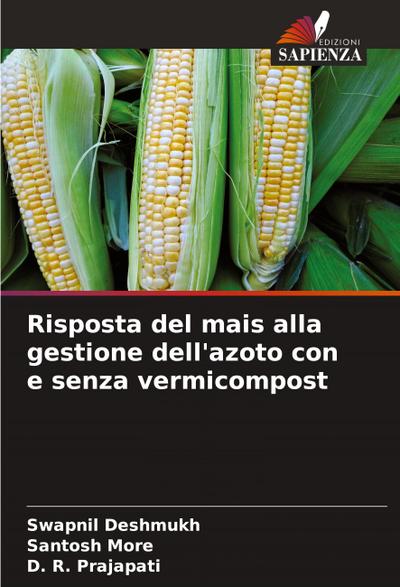 Risposta del mais alla gestione dell’azoto con e senza vermicompost
