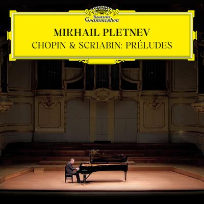 Chopin & Scriabin Preludes