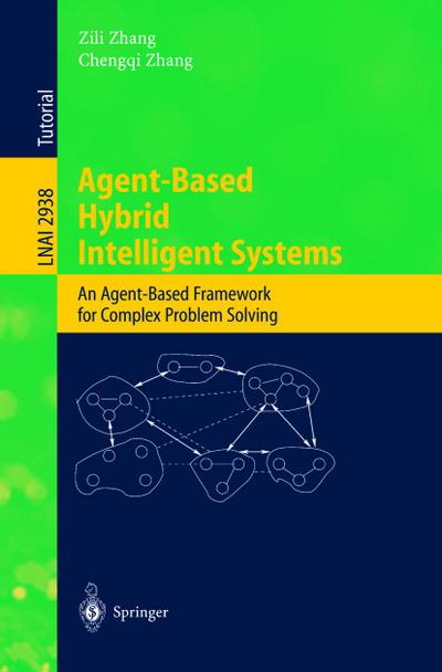 Agent-Based Hybrid Intelligent Systems