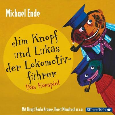 Jim Knopf und Lukas der Lokomotivführer - Das Hörspiel