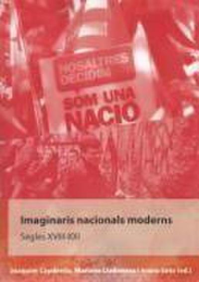 Imaginaris nacionals moderns : segles XVIII-XXI.