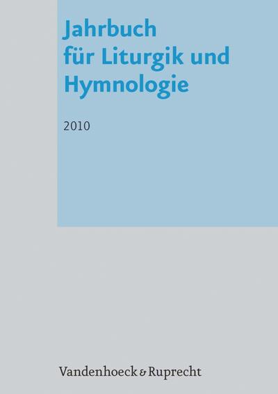 Jahrbuch für Liturgik und Hymnologie, 49. Band 2010