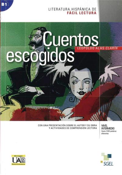 Cuentos escogidos: Lektüre (Literatura hispánica de Fácil Lectura)