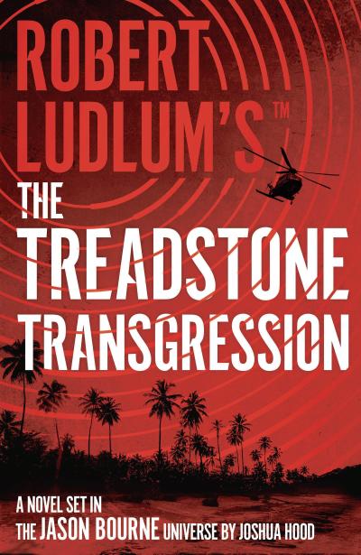 Joshua Hood, H: Robert Ludlum’s(TM) the Treadstone Transgres