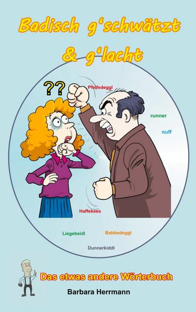 Badisch g’schwätzt & g’lacht