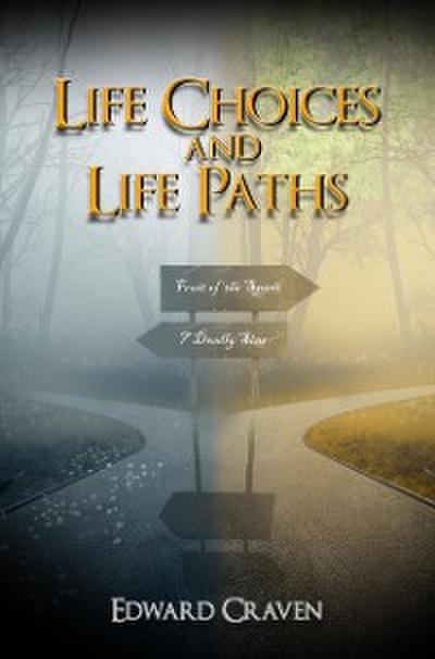 Life Choices and Life Paths