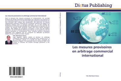 Les mesures provisoires en arbitrage commercial international