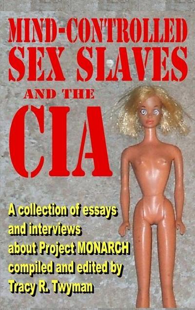Mind-Controlled Sex Slaves and the CIA