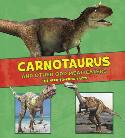 Carnotaurus and Other Odd Meat-Eaters