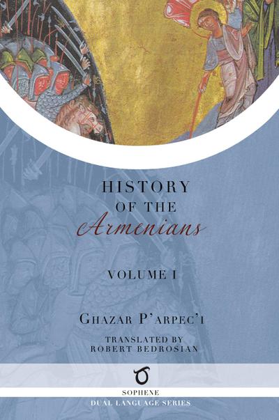 Ghazar P’arpec’i’s History of the Armenians