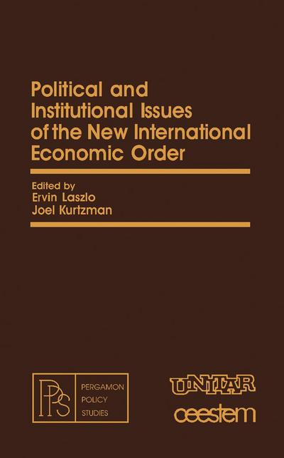 Political and Institutional Issues of the New International Economic Order