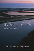INSTINCTS A COLLECTION OF POEMS
