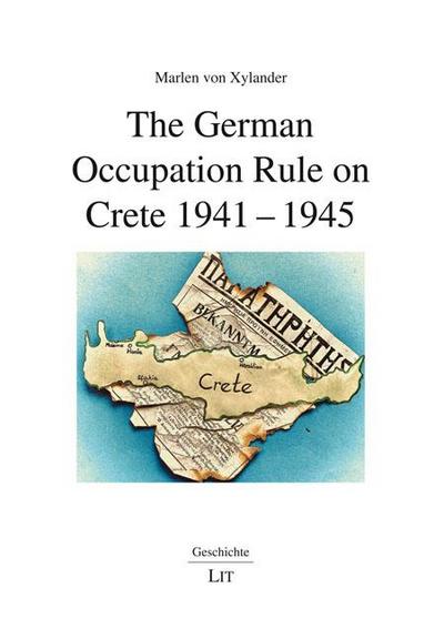 The German Occupation Rule on Crete 1941-1945
