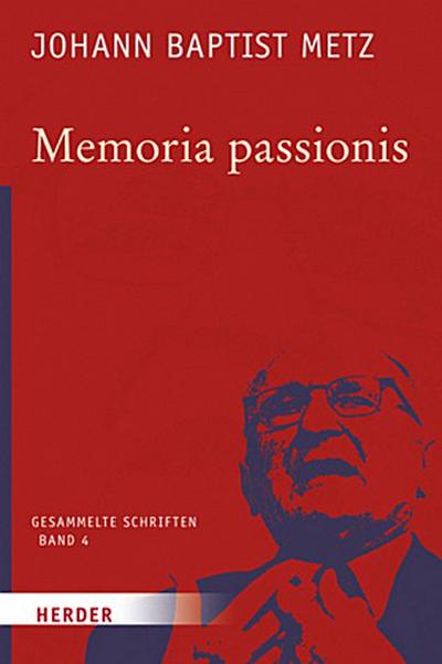 Johann Baptist Metz Gesammelte Schriften