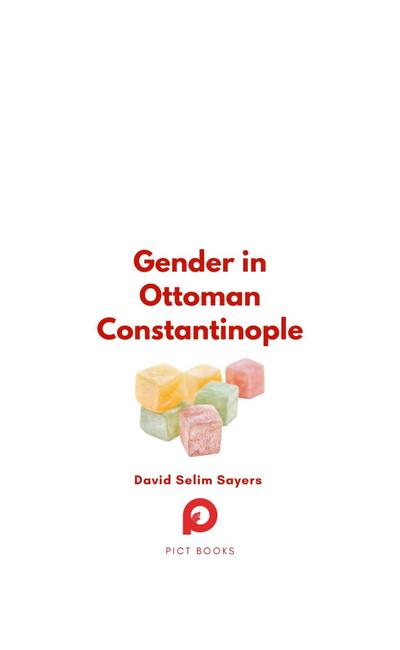 Gender in Ottoman Constantinople