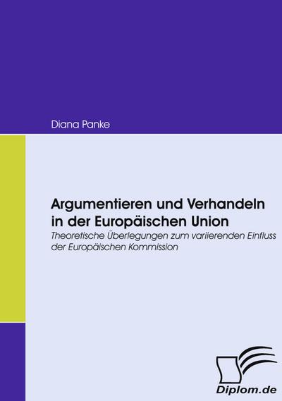 Argumentieren und Verhandeln in der Europäischen Union