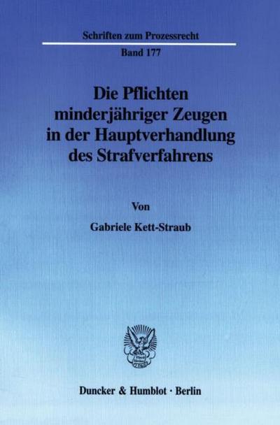 Die Pflichten minderjähriger Zeugen in der Hauptverhandlung des Strafverfahrens.
