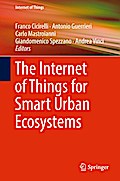 The Internet of Things for Smart Urban Ecosystems