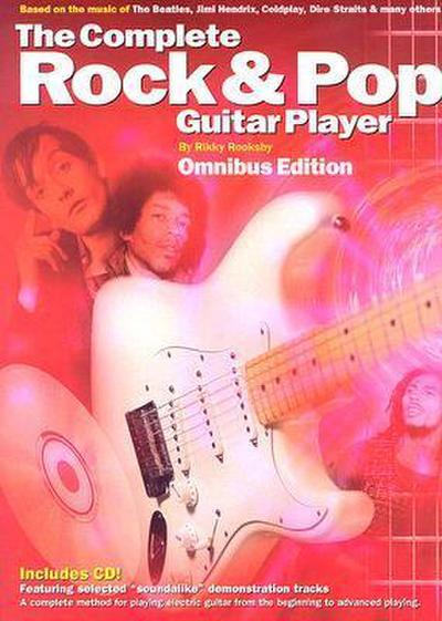 The Complete Rock & Pop Guitar Player: Omnibus Edition [With CD]