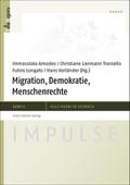 Migration, Demokratie, Menschenrechte