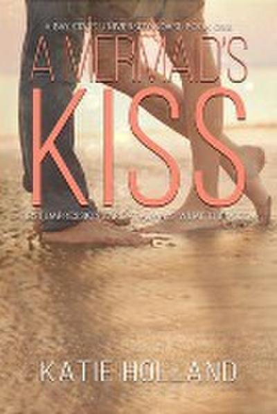 A Mermaid’s Kiss