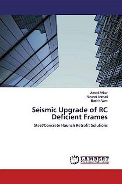 Seismic Upgrade of RC Deficient Frames