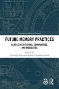 Future Memory Practices