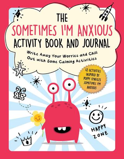 The Sometimes I’m Anxious Activity Book and Journal