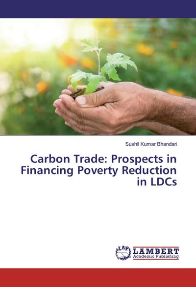 Carbon Trade: Prospects in Financing Poverty Reduction in LDCs