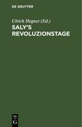 Saly’s Revoluzionstage