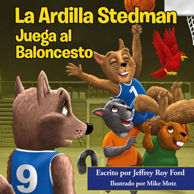 La Ardilla Stedman Juega al Baloncesto
