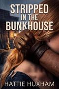 Stripped in the Bunkhouse