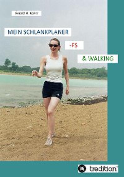 MEIN SCHLANKPLANER -FS & WALKING