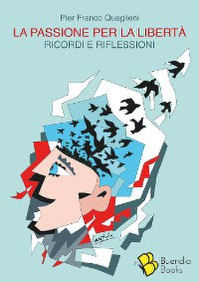 La passione per la libertà
