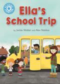 Ella’s School Trip