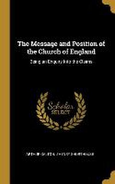 The Message and Position of the Church of England