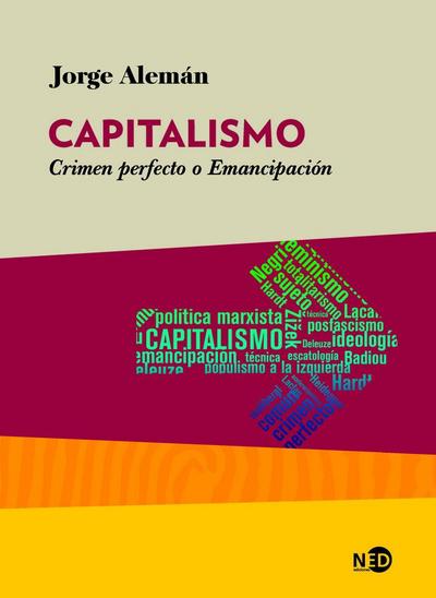 Capitalismo : crimen perfecto o Emancipación