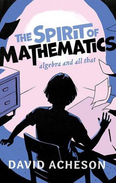 The Spirit of Mathematics