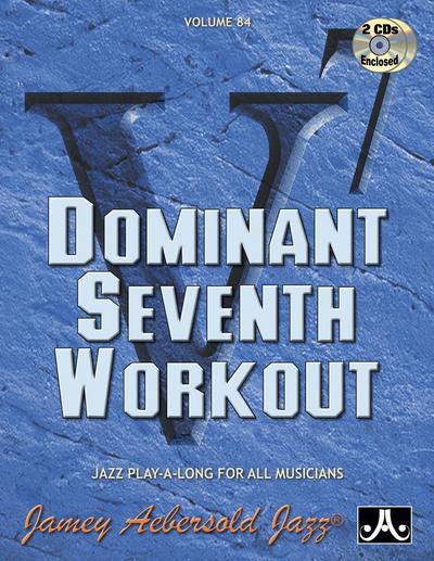 Dominant Seventh Workout (+ 2 CD’s)for all musicians