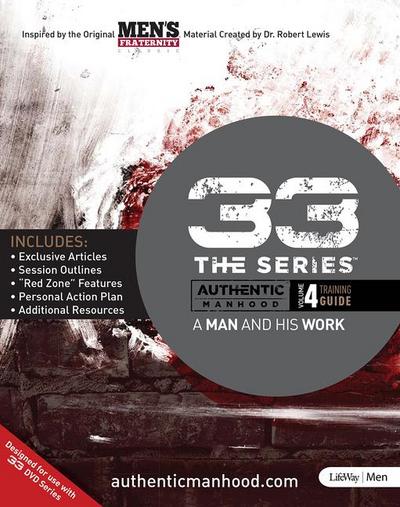 Men’s Fraternity: 33 the Series, Volume 4 Training Guide