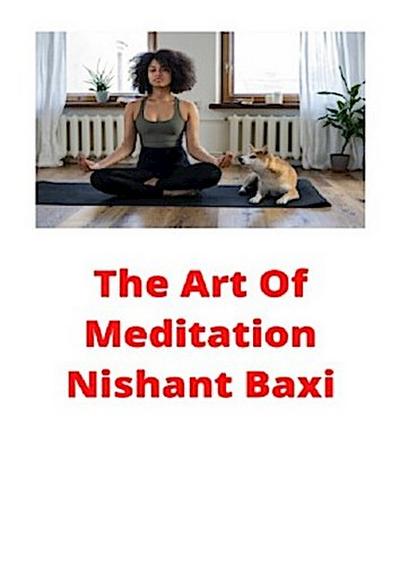 The Art Of Meditation