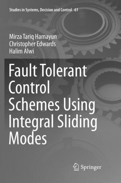 Fault Tolerant Control Schemes Using Integral Sliding Modes