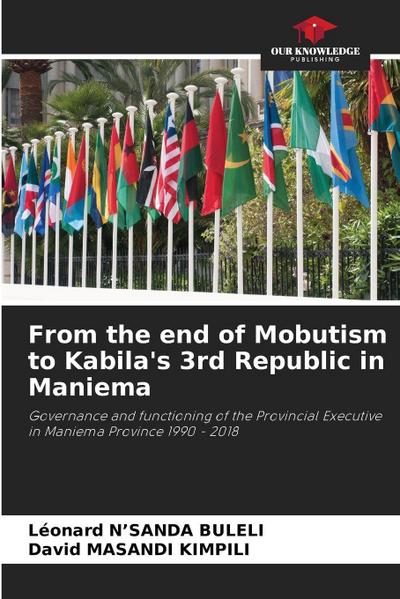 From the end of Mobutism to Kabila’s 3rd Republic in Maniema