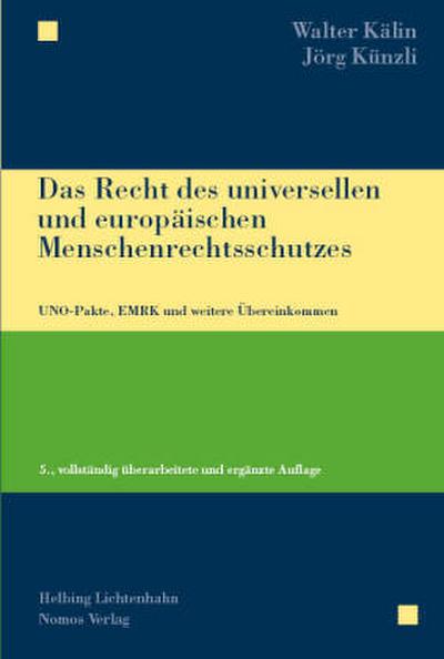 Das Recht des universellen und europäischen Menschenrechtsschutzes